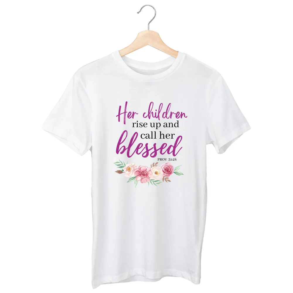 Her Children Rise Up & called her blessed T-shirt - White/Black/Maroon